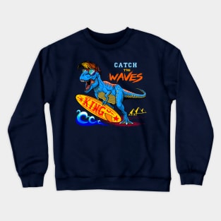 surfer king dino t rex Crewneck Sweatshirt